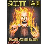 Scott Ian: Swearing Words In Glasgow