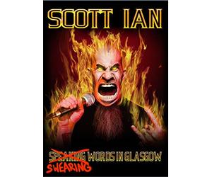 Scott Ian - Swearing Words in Glasgow