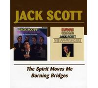 Scott,Jack - The Spirit Moves Me/Burning Bridges [Import]