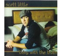 Scott Little - Living With The Truth