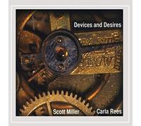 Scott Miller & Carla Rees - Devices & Desires