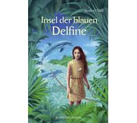 Scott O'Dell Roswitha Plancherel-Walter Insel der blauen Delfine (Relié)