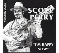 Scott Perry - I'm Happy Now (UK Import)