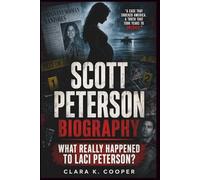 Scott Peterson Biography: What Really Happened to Laci Peterson?