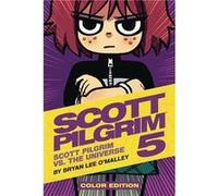 Scott Pilgrim Color Hardcover Volume 5 Scott Pilgrim Vs. The Universe by Bryan Lee OMalley