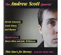 Scott Quartet, Andrew - This One's for Barney