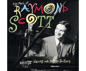 Scott, Raymond - Reckless Nights & Turkish Twilights
