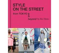 Scott Schuman - Style on the Street From Tokyo and Beyond - Hardback - G245z