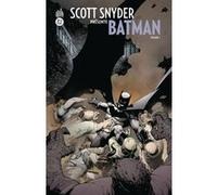 Scott SNYDER présente BATMAN tome 1 Scott Snyder (Auteur), Greg Capullo (Illustration), James Tynion IV (Auteur), Jason Fabok (Illustration)