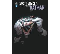 Scott SNYDER présente BATMAN tome 2