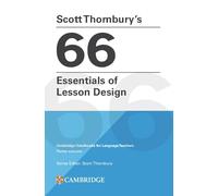 Scott Thornbury's 66 Essentials of Lesson Design