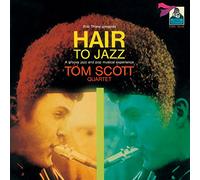 Scott, Tom - Hair to Jazz -Ltd/Remast-