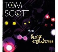 Scott, Tom - Night Creatures