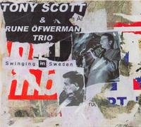 Tony Scott / Rune Ofwerman Trio - Swinging in Sweden