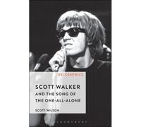 Scott Walker And The Song Of The One-All-Alone