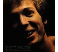 Scott Walker - 'til the Band Comes in