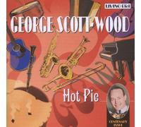 Scott-Wood,George - Hot Pie/1933/1941 [Import]