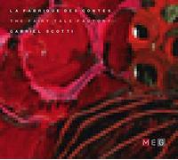 Scotti Gabriel - The Fairy Tale Factory [Import]