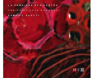 Scotti Gabriel - The Fairy Tale Factory [Import]