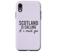 Scottish Calling & I Must go Scottish Meme Loch Ness sur Le Dos Coque pour iPhone XR