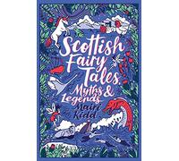 Scottish Fairy Tales, Myths and Legends (Scholastic Classics)