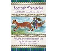 Scottish Fairytales: Seventeen Magical Stories