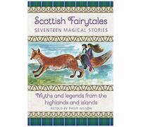 Scottish Fairytales: Seventeen Magical Stories