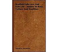 Scottish Folk-Lore and Folk Life - Studies in Race, Culture and Tradition MacKenzie, Donald A. (Auteur)