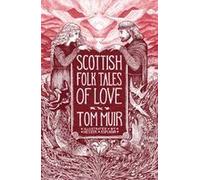 Scottish Folk Tales Of Love
