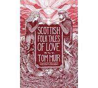 Scottish Folk Tales of Love - Tom Muir - The History Press - ebook (ePub) - Livre