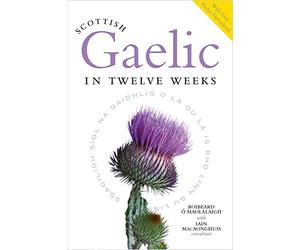 Scottish Gaelic in Twelve Weeks