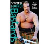 Scottish Hard Bastards Jimmy Holland, Stephen Richards (Auteur)