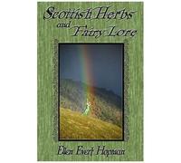 Scottish Herbs And Fairy Lore