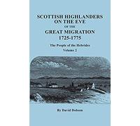 Scottish Highlanders On The Eve Of The Great Migration, 1725-1775