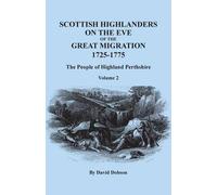 Scottish Highlanders On The Eve Of The Great Migration, 1725-1775