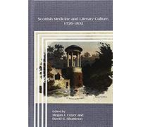 Scottish Medicine And Literary Culture, 1726-1832