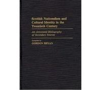 Scottish Nationalism and Cultural Identity in the Twentieth Century
