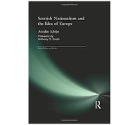 Scottish Nationalism And The Idea Of Europe