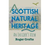 Scottish Natural Heritage: An Insider’s View