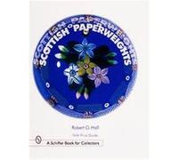 Scottish Paperweights, Schiffer Book for Collectors Series Robert G. Hall (Auteur)