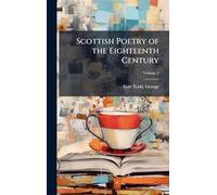 Scottish Poetry of the Eighteenth Century