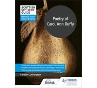 Scottish Set Text Guide: Poetry of Carol Ann Duffy for National 5 and Higher English