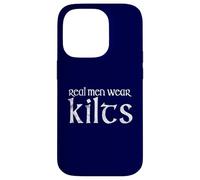 Scottish Souvenir for Scotland Lovers - Real Men Wear Kilts Coque pour iPhone 14 Pro