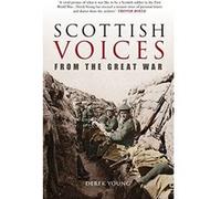 Scottish Voices from the Great War Derek Young (Auteur)