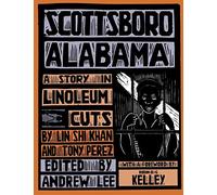 Scottsboro, Alabama: A Story in Linoleum Cuts