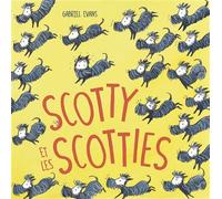 Scotty et les scotties - Gabriel Evans - Mijade Eds - cartonné - Album jeunesse