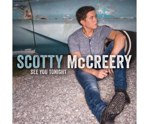 SCOTTY MCCREERY - See You Tonight