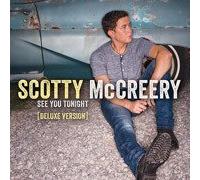SCOTTY McCREERY-SEE YOU TONIGHT -DELUXE VERSION-