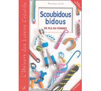 Scoubidous bidous: De fils en formes