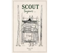 SCOUT TOUJOURS...